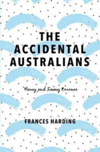 the-accidental-australians
